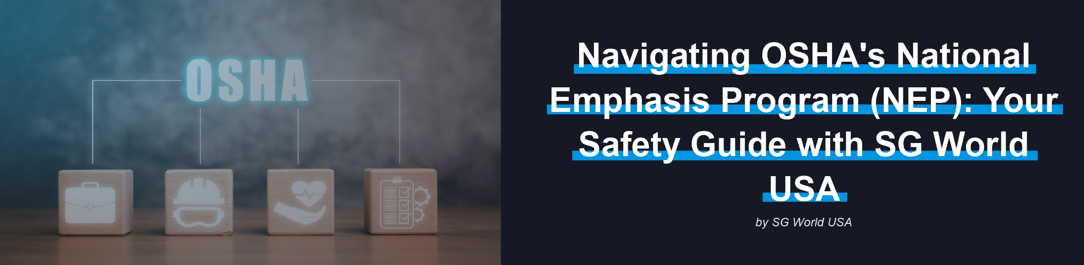 Navigating OSHA's National Emphasis Program (NEP) In 2023: Your Safety