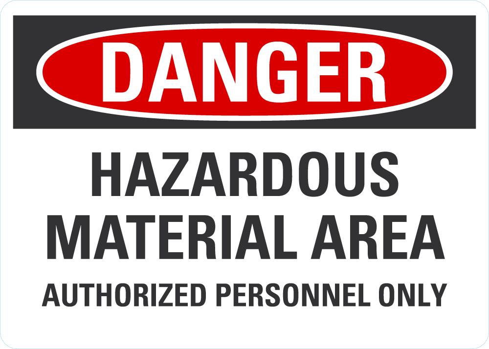 Danger Hazardous Material Area Sign