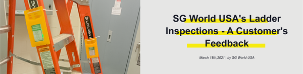 SG World USA's Ladder Inspections - A Customer's Feedback