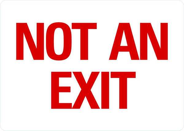 Not An Exit Sign