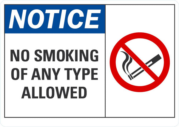 NOTICE No Smoking Of Any Type