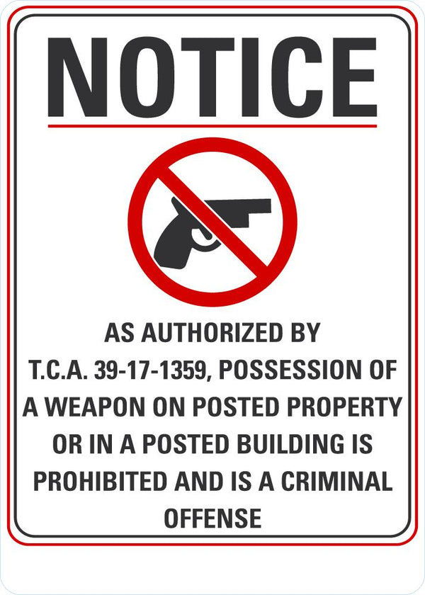 NOTICE Possesion Of A Weapon Is Prohibited Sign