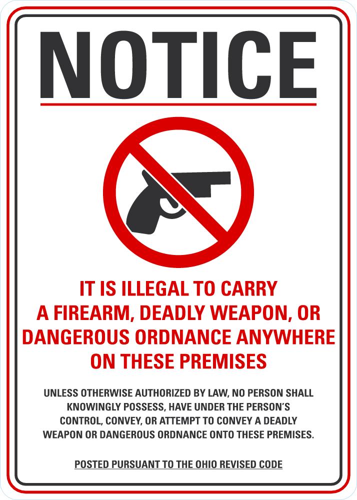 NOTICE It Is Illegal To Carry A Firearm, Deadly Weapon or Dangerous Ordnance Sign