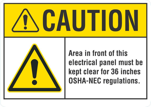 CAUTION Keep Clear (OSHA-NEC Regulations) Sign