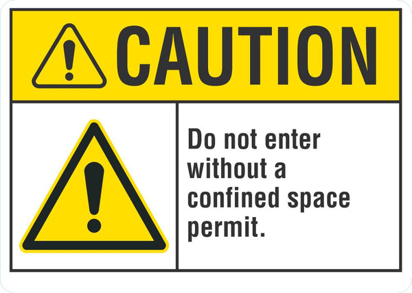 CAUTION Do Not Enter Without Confined Space Permit Sign