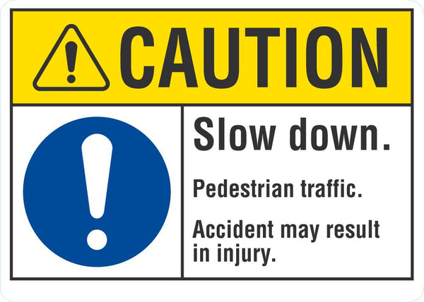 CAUTION Slow Down Sign