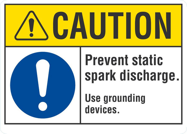 CAUTION Prevent Static Spark Discharge Sign