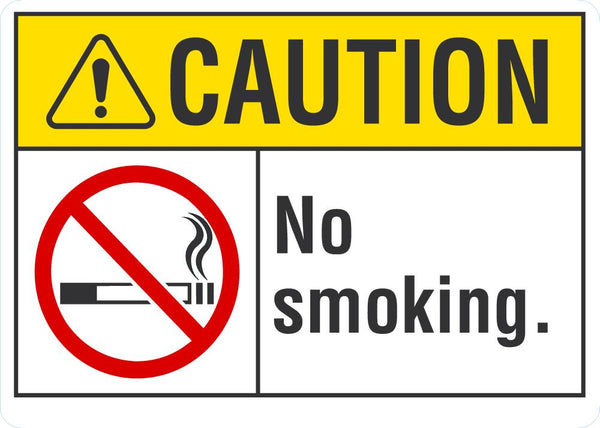 CAUTION No Smoking Sign