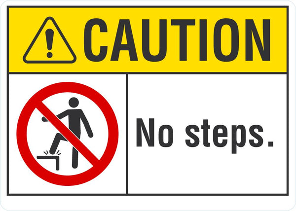 CAUTION No Steps Sign