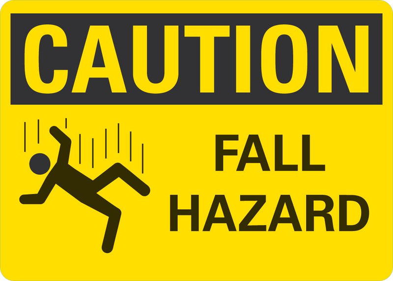 CAUTION Fall Hazard Sign