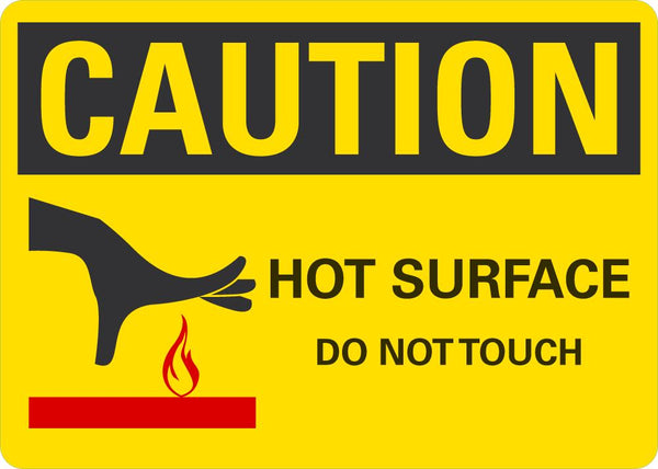 CAUTION Hot Surface, Do Not Touch Sign