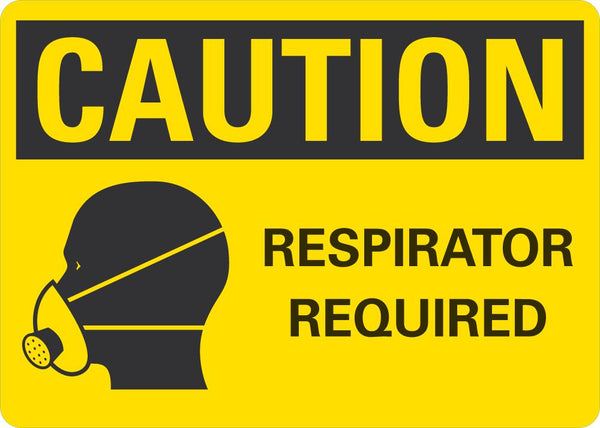 CAUTION Respirator Required Sign