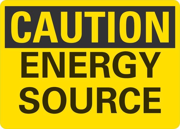 CAUTION Energy Source Sign