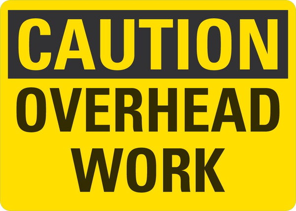 CAUTION Overhead Work Sign