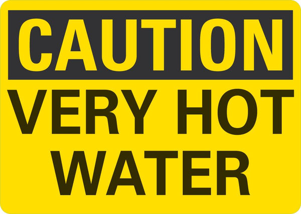 CAUTION Very Hot Water Sign