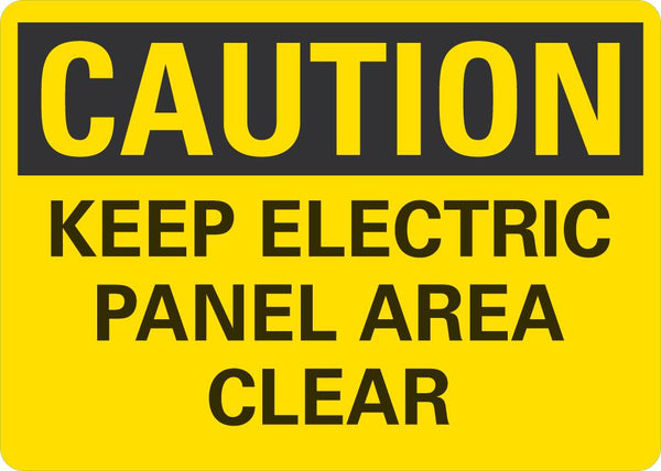 CAUTION Keep Electric Panel Area Clear Sign