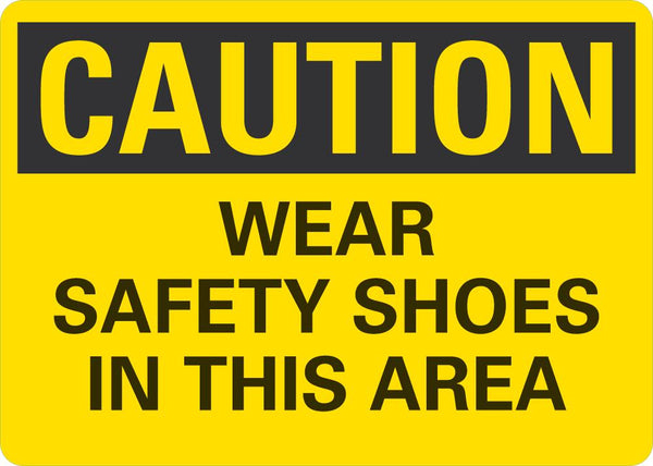 CAUTION Wear Safety Shoes In This Area Sign