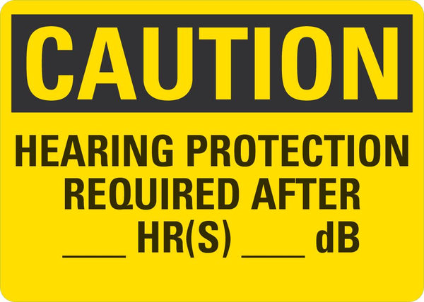 CAUTION Hearing Protection Required After Blank Sign