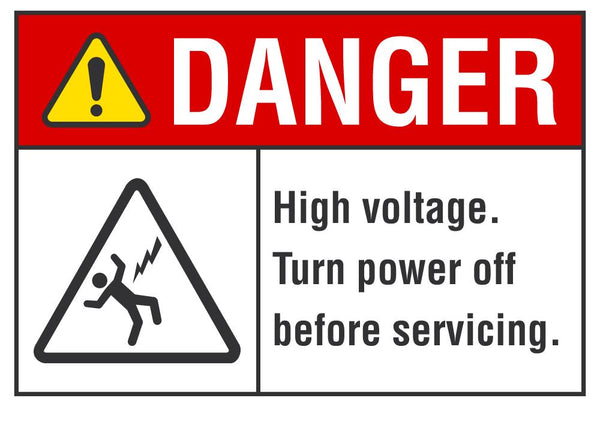 DANGER High Voltage, Turn Power Off Before Servicing Sign