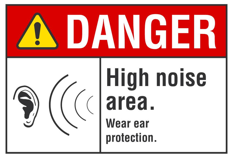 DANGER High Noise Area Sign