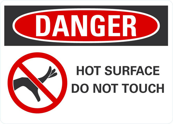 DANGER Hot Surface, Do Not Touch Sign