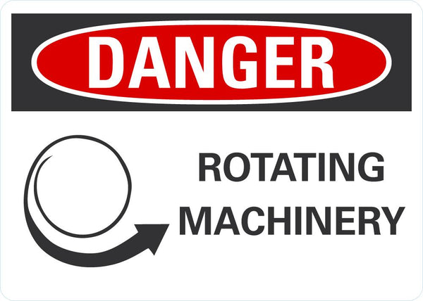 DANGER Rotating Machinery Sign