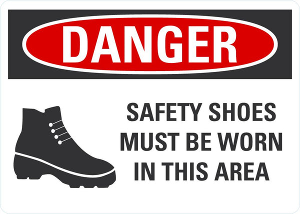 DANGER Safety Shoes Must Be Worn In This Area Sign