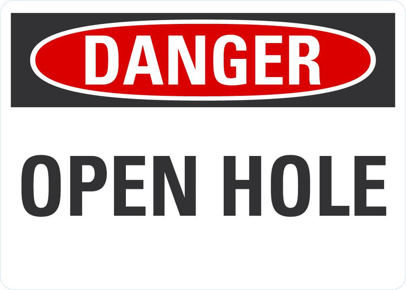 DANGER Open Hole Sign