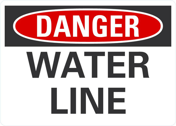 DANGER Water Line Sign