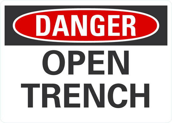 DANGER Open Trench Sign