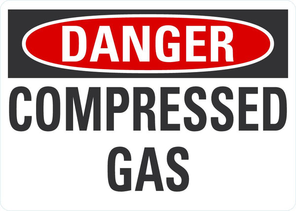 DANGER Compressed Gas Sign