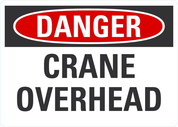 DANGER Crane Overhead Sign