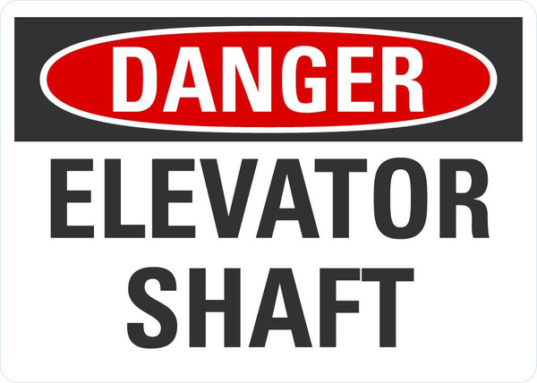 DANGER Elevator Shaft Sign