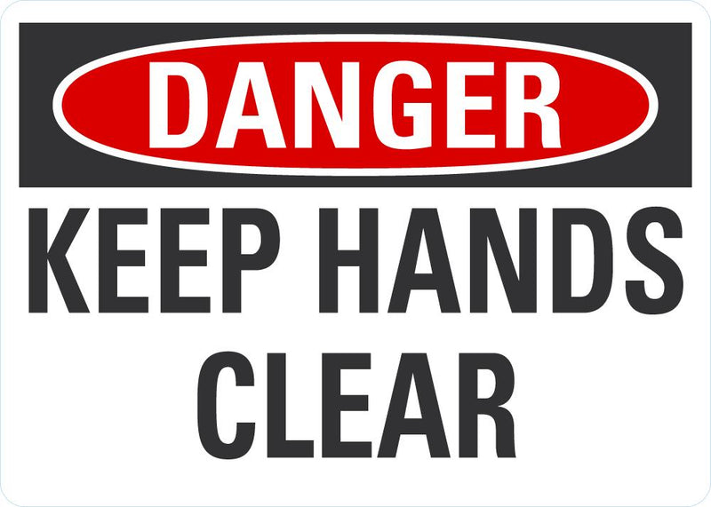 DANGER Keep Hands Clear Sign