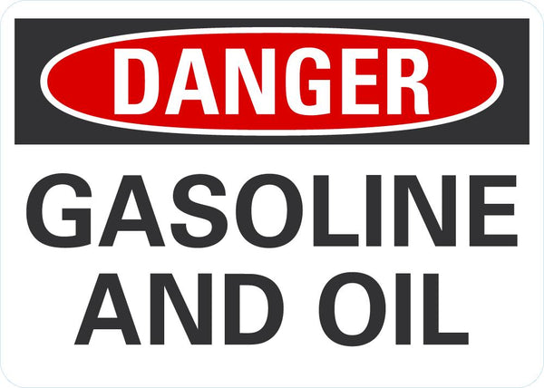 DANGER Gasoline And Oil Sign