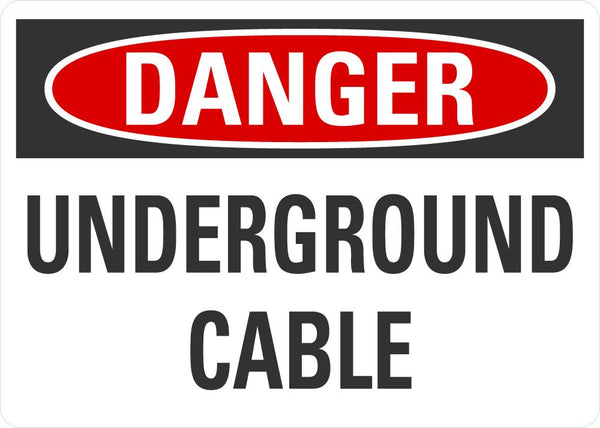 DANGER Underground Cable Sign