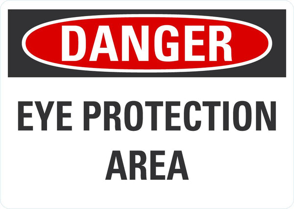 DANGER Eye Protection Area Sign