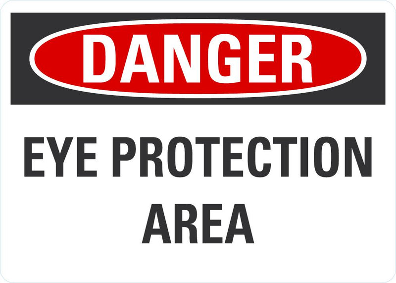 DANGER Eye Protection Area Sign