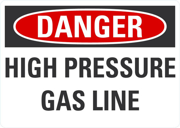 DANGER High Pressure Gas Line Sign