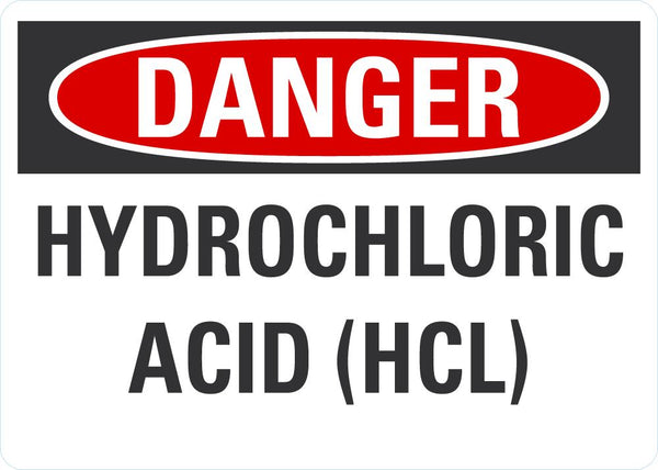 DANGER Hydroclhoric Acid (HDL) Sign