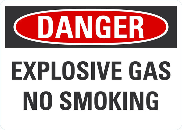 DANGER Explosive Gas, No Smoking Sign