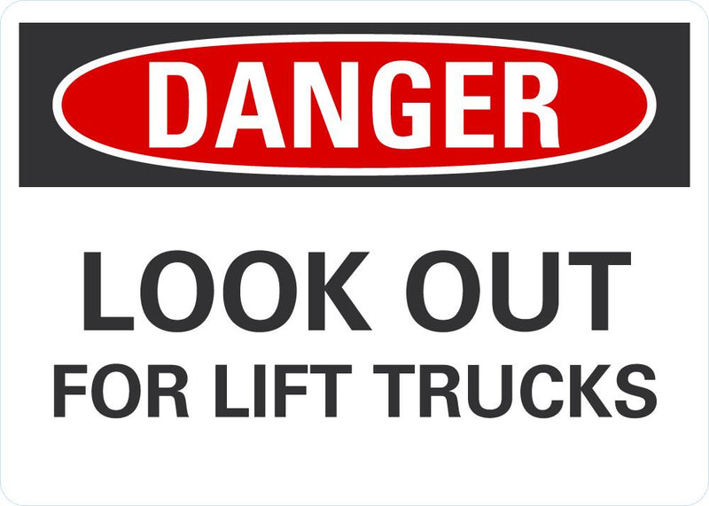 DANGER Look Out For Lift Trucks Sign