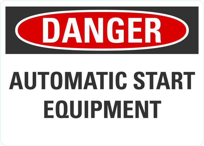 DANGER Automatic Start Equipment Sign