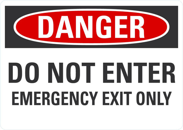 DANGER Do Not Enter, Emergency Exit Only Sign