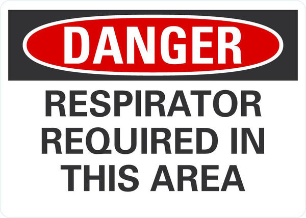 DANGER Respirator Required In This Area Sign