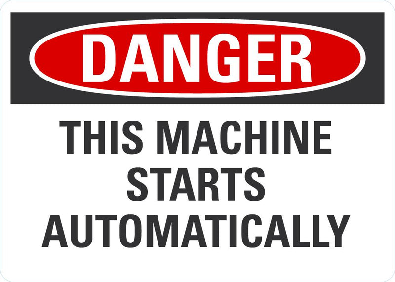 DANGER This Machine Starts Automatically Sign LCU4-0531-NA_10X7