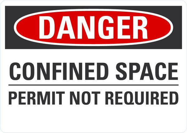 DANGER Confined Space, Permit Not Required Sign