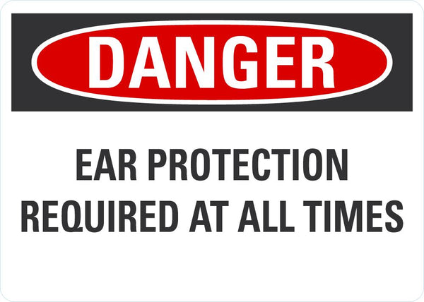 DANGER Ear Protection Required Sign