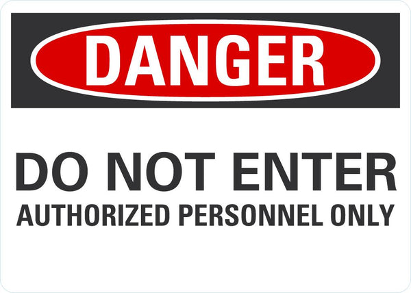 DANGER Do Not Enter Sign