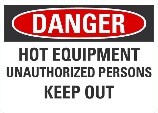 DANGER Hot Equipment Sign